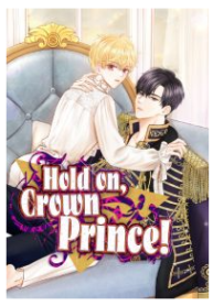 Hold On, Crown Prince!