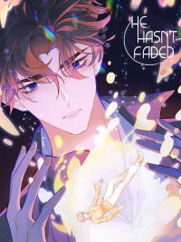 He Hasn&#8217;t Faded