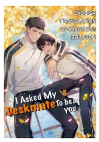 I Asked My Deskmate To Beat You
