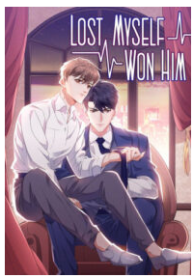 Lost Myself, Won Him