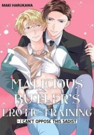 Malicious Butler’s Erotic Training &#8211; I Can’t Oppose This Sadist
