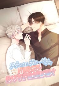 Please Be My First Boyfriend!